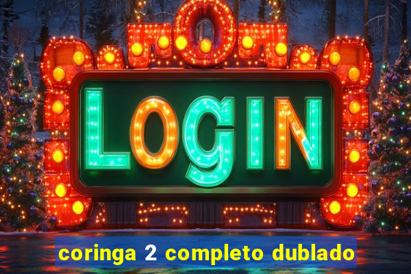 coringa 2 completo dublado